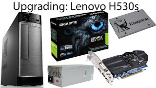 Upgrading the Lenovo H530s with a new SSD GPU and PSU [upl. by Adallard]