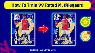 How To Train 99 Rated M Ødegaard In eFootball 2024 Mobile  New Nominating Contract 😍 [upl. by Neyuq692]