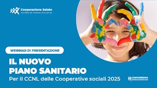 Il nuovo Piano Sanitario per il CCNL delle Cooperative Sociali [upl. by Ellenrad]