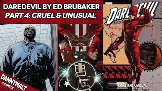 Daredevil by Ed Brubaker  Part 4 Cruel amp Unusual 2008  Comic Story Explained [upl. by Wie]