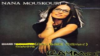 Raymix feat Nana Mouskouri  Quand Tes Chiante ça Vas Râleuse Remix [upl. by Arramas125]