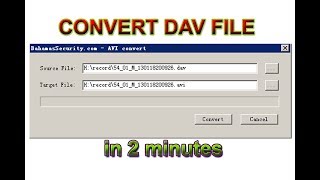 How to Convert DAV file [upl. by Elwaine]