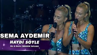 HAYDİ SÖYLE [upl. by Sucram]