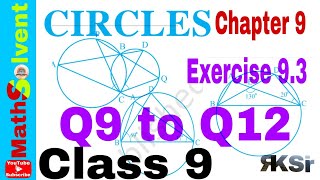 Exercise 93 class 9 maths Q9 to Q12  Circles chapter 9 class 9  By RK Sir [upl. by Nalid]