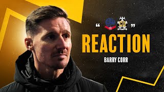 Bolton Wanderers 20 Cambridge United  Barry Corr reaction [upl. by Tremain]