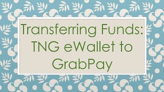 Transferring Funds TNG eWallet to GrabPay [upl. by Arlon]