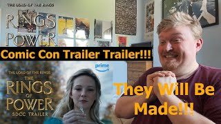 They Will Be Made Lord of the Rings The Rings Of Power SDCC Trailer Reaction [upl. by Meunier]