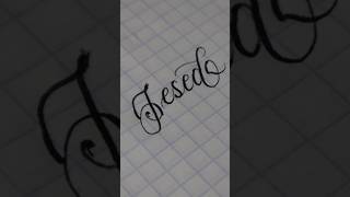 Jesed jesed calligraphy caligrafia letrabonita letracursiva copperplate [upl. by Dymoke]