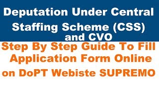 Supremo  How To Fill Online Form of Deputation To Central Staffing Scheme CSS CVO Govt of India [upl. by Kwon]