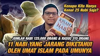 11 Nabi Ini Jarang Dikenal Oleh Umat Islam Karena Tidak Termasuk Daftar 25 Nabi Kok Bisa [upl. by Shanleigh]