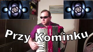 Przy Kominku  Accordion Instrumental  Murathan [upl. by Merce]