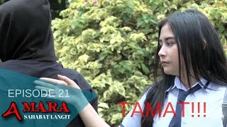 Amara Sahabat Langit  Episode 21  Sinetron 2017  Terakhir [upl. by Corbin]