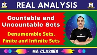 Countable amp Uncountable Sets  Enumerable Sets  Finite amp Infinite Sets  Real Analysis MA CLASSES [upl. by Llertnov]