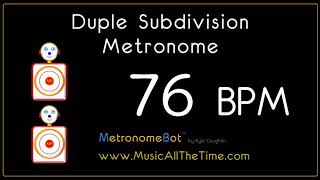 Duple subdivision metronome at 76 BPM MetronomeBot [upl. by Irved]