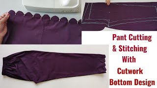 Cutwork Pant Trouser Cutting and stitching Full Tutorial  Pant Trouser cutting and stitching [upl. by Chilt]