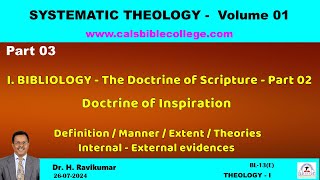 03Bibliology  Part 2  Systematic Theology I  Dr H Ravi Kumar [upl. by Rodoeht456]