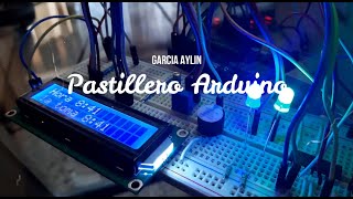 PASTILLERO ARDUINO [upl. by Ahsikcin288]