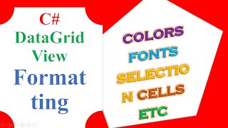 C DataGridView Formatting  SelectionBackgroundCellFont Colors dynamically [upl. by Arodaeht]