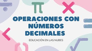 OPERACIONES CON NÚMEROS DECIMALES Suma Resta Multiplicación y División  MATEMÁTICAS 🔟  1° ESO [upl. by Wallache]