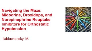 Midodrine Droxidopa and Norepinephrine Reuptake Inhibitors for Orthostatic Hypotension [upl. by Eenafets]