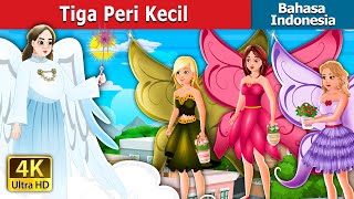 Tiga Peri Kecil  Three Little Fairies in Indonesian  Dongeng Bahasa Indonesia [upl. by Kokoruda]