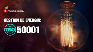 ISO 50001 El Estándar de eficiencia energética 💡 [upl. by Ozmo]