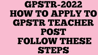 GPSTR 2022GPSTR NOTIFICATIONHOW TO APPLY FOR GPSTR POSTFOLLOW THIS STEPS👆👆 [upl. by Lairret]