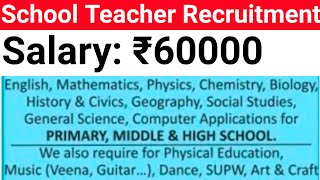 SCHOOL TEACHERS VACANCY 2024 I ALL SUBJECTS NTT PRT TGT PGT OTHERS I SALARY 60000 Rs PM I WALK IN [upl. by Savitt]