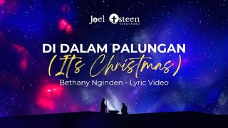 Di Dalam Palungan  Bethany Nginden Lyric Video [upl. by Wylde]