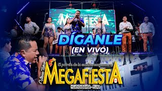 Díganle  Megafiesta  En vivo San Jorge 2024 [upl. by Naitsihc672]