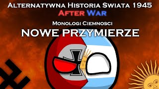 Alternatywna Historia Świata 1945  After War I Monologi Ciemności  Nowe Przymierze Film [upl. by Aitnyc]