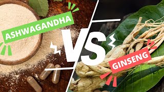 Ashwagandha vs Ginseng Which is the Ultimate Stress Reliever [upl. by Zehcnas]