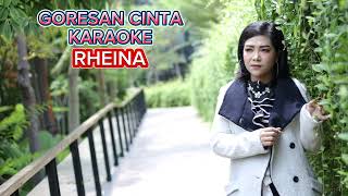 RHEINA  GORESAN CINTA  LIRIK MUSIC KARAOKE  VERSI TERBARU [upl. by Schapira]