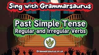 Sing with Grammarsaurus  The Past Simple Tense Regular and Irregular Verbs [upl. by Schmeltzer]