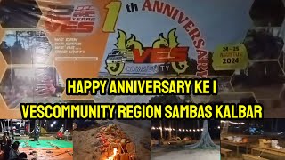 HAPPY ANNIVERSARY KE 1 VESCOMMUNITY REGION SAMBAS KALBAR [upl. by Ellehsor753]