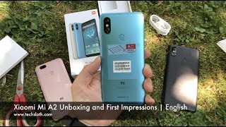 Xiaomi Mi A2 Unboxing and First Impressions  English [upl. by Anomer548]