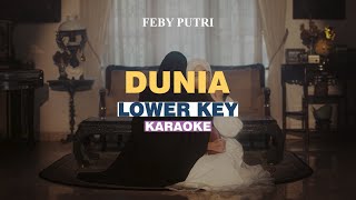 KARAOKE Feby Putri  Dunia LOWER KEY [upl. by Akeem]