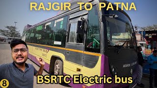 Rajgir to Patna BSRTC Electric Bus  Ticket and Timing full details [upl. by Ramsay]