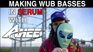 Making Wub Basses in Serum with AHEE [upl. by Nissa]