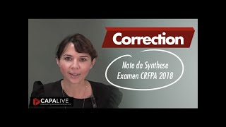 Correction  Note de Synthese Examen CRFPA 2018 [upl. by Annnora]