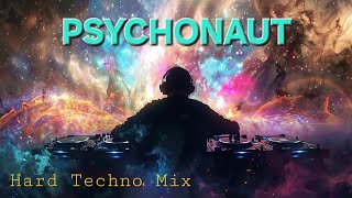 Hard and Bouncy Techno Hard TrancePsytranceIndustrial Mix 150165bpm PSYCHONAUT TSx086 [upl. by Htiel]