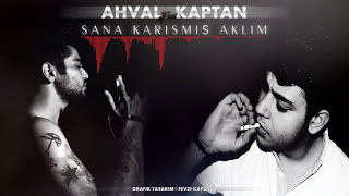 Ahval Ft Kaptan  Sana Karışmış Aklım  Official Audio  2016 [upl. by Hluchy691]