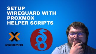 The Ultimate Guide to WireGuard on Proxmox with New Helper Scripts [upl. by Hultgren240]