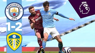 Highlights  Manchester City 12 Leeds United  Premier League [upl. by Edmea]