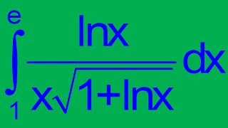 Integral of lnxxsqrt1lnx from 1 to e by part  Bài tập tích phân cơ bản [upl. by Loveridge]