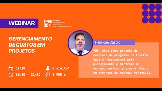 Webinar  Gerenciamento de Custos em Projetos [upl. by Saretta763]