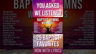 The Very Best Baptist Hymns Now with OnScreen Lyrics [upl. by Atikcir]