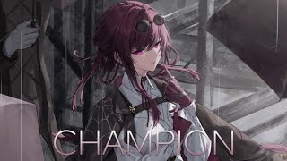 ♬ Nightcore  CHAMPION Lyrics ♬ [upl. by Caty]