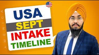 USA 🇺🇸 SEPT INTAKE TIMELINE  STUDY VISA UPDATES 2024  USA CANADA UK [upl. by Niliak]