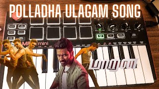 Polladha Ulagam Song Keyboard CoverDhanushSMithun KrishnaGv Prakash KumarKarthick Naren [upl. by Kaitlyn]